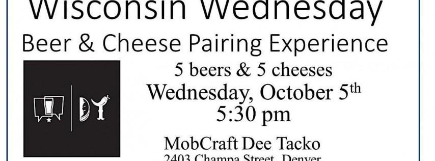 Wisconsin Wednesday - Beer & Cheese Pairing Experience