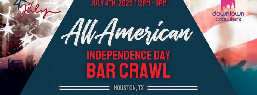 All American Independence Day Bar Crawl - Houston