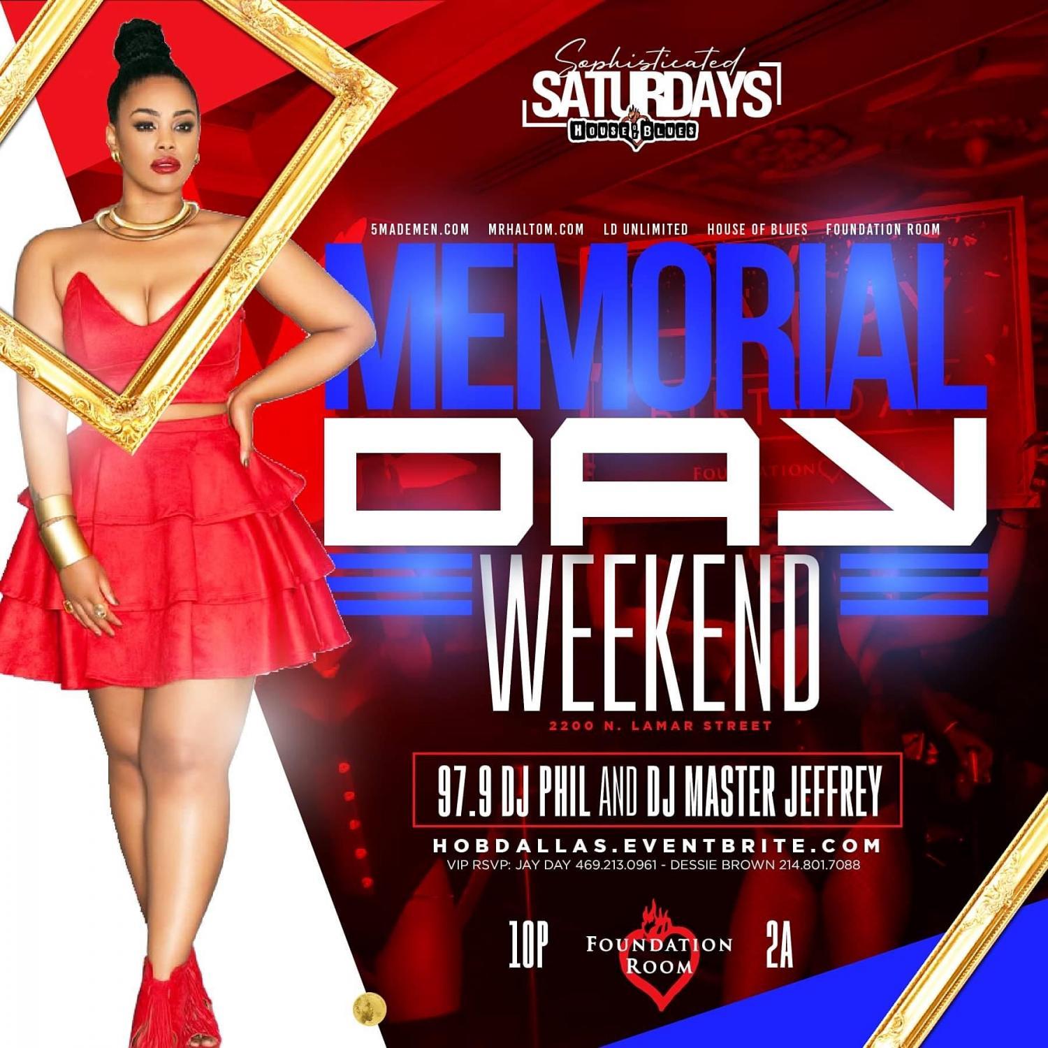 SOPHISTICATED SATURDAY’S” ( MEMORIAL WEEKEND ) @Foundation VIP Lounge