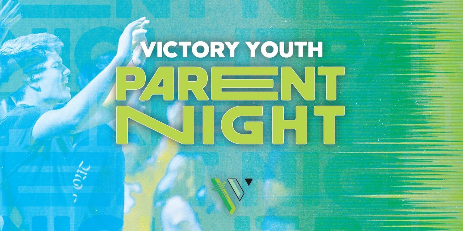 Victory Youth Parent Night & Middle School Upgrade Party