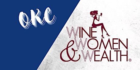Wine, Women & Wealth - OKC