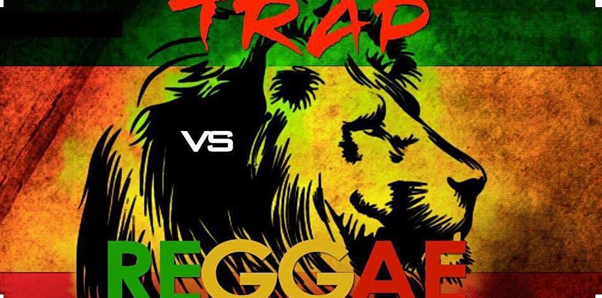 Trap vs Reggae Memorial Weekend