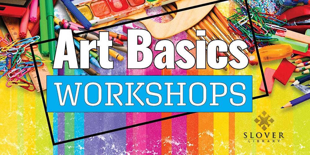 Art Basics: Workshops