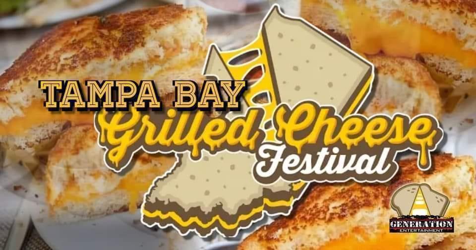 The ORIGINAL Tampa Bay Grilled Cheese Fest