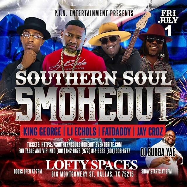 'SOUTHERN SOUL SMOKEOUT' PRE-4TH OF JULY PARTY/CONCERT at Lofty Spaces