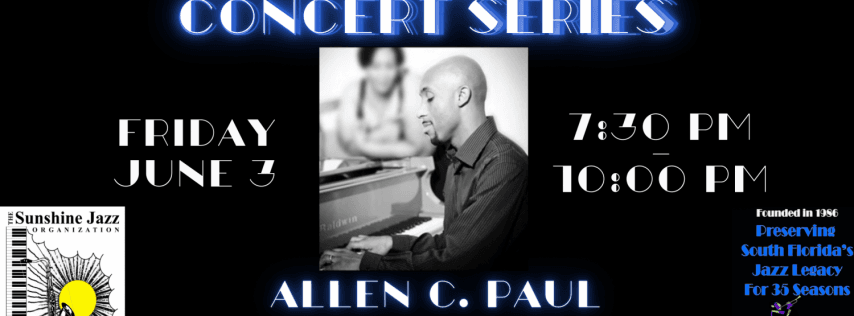 Sunshine Jazz Organization Monthly Concert: Allen C. Hall