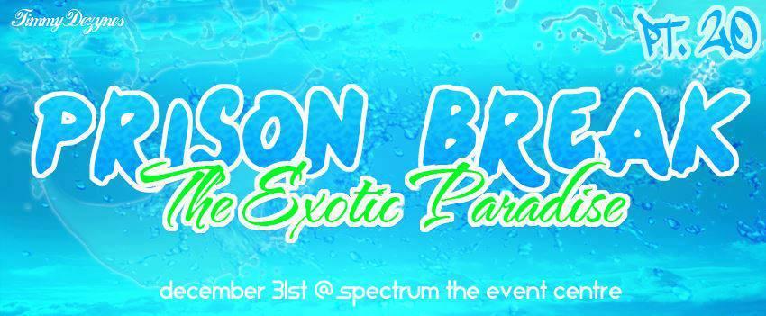 PRISON BREAK 2.0 The Exotic Paradise