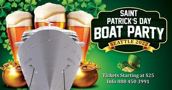 St Patrick's Day Weekend Boat Party Seattle 2022 | With After Party