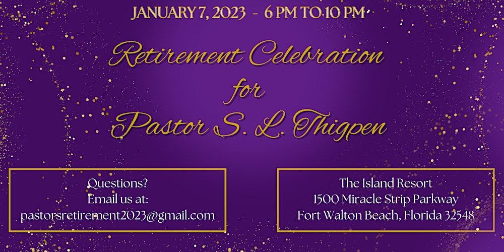 Pastor S.L. Thigpen’s Retirement Celebration