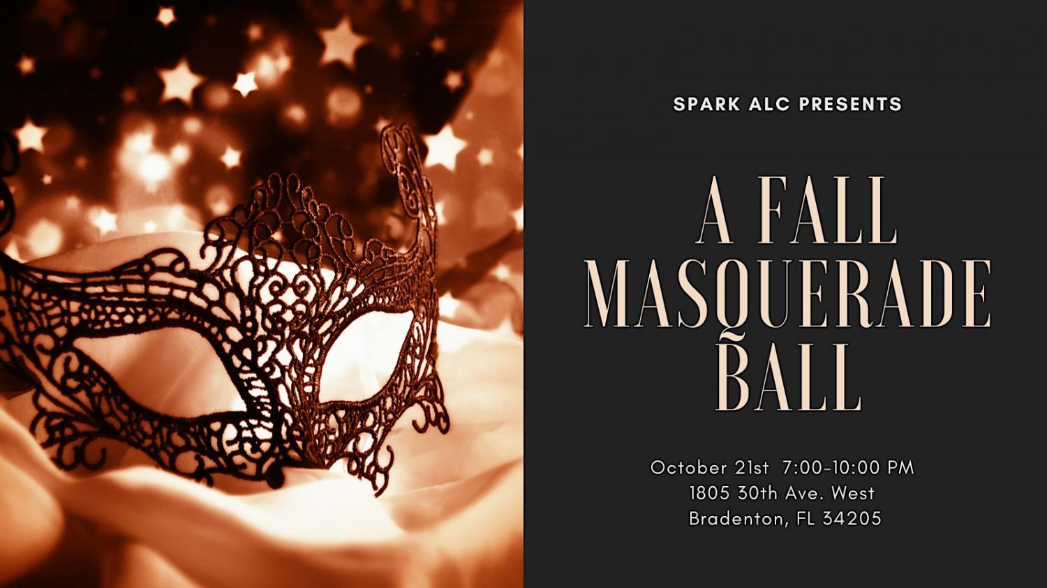 A Fall Masquerade Ball
Fri Oct 21, 7:00 PM - Fri Oct 21, 10:00 PM