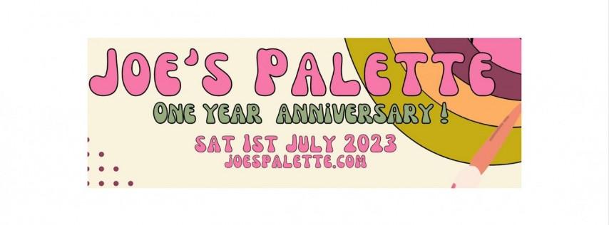 Joe’s Palette One year Anniversary
