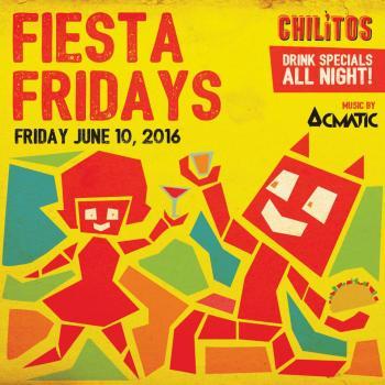 Fiesta Fridays @ Chilitos
