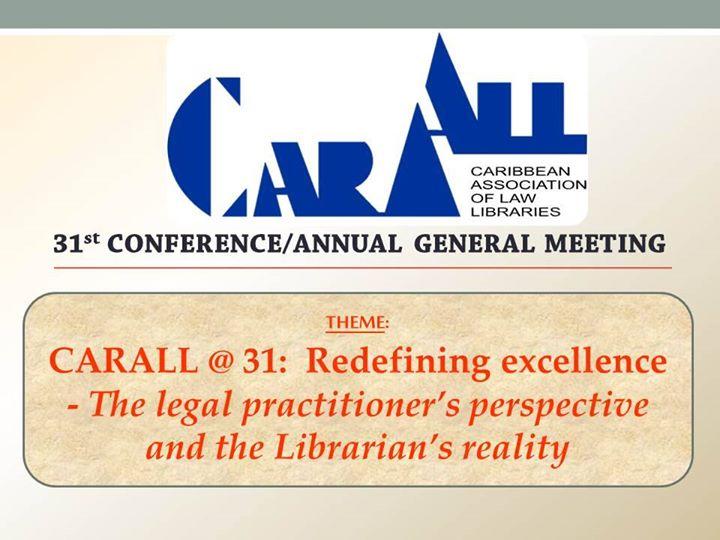 CARALL XXXI Conference and AGM
