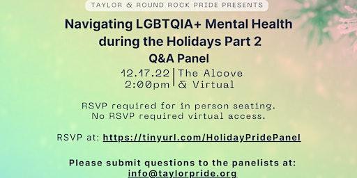Navigating LGBTQIA+ Mental Health During The Holidays Q&A Panel  - Part 2