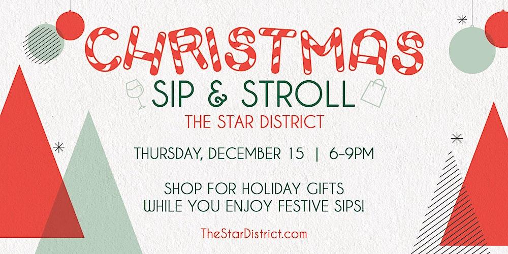 Christmas Sip & Stroll in The Star District