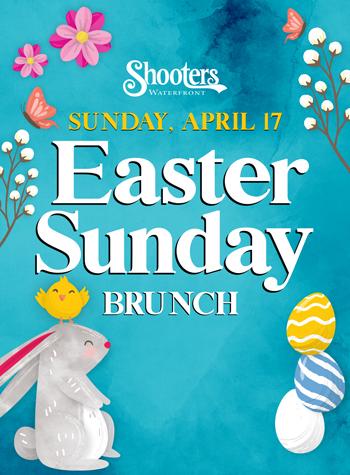Celebrate Easter Sunday with Brunch at Shooters Waterfront