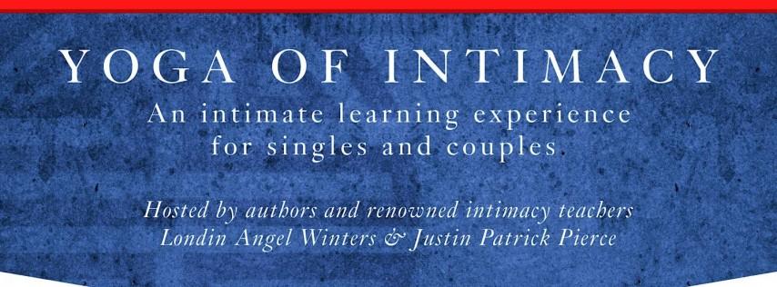 Yoga of Intimacy, Coed Weekend Intensive w/ Londin Winters & Justin Pierce