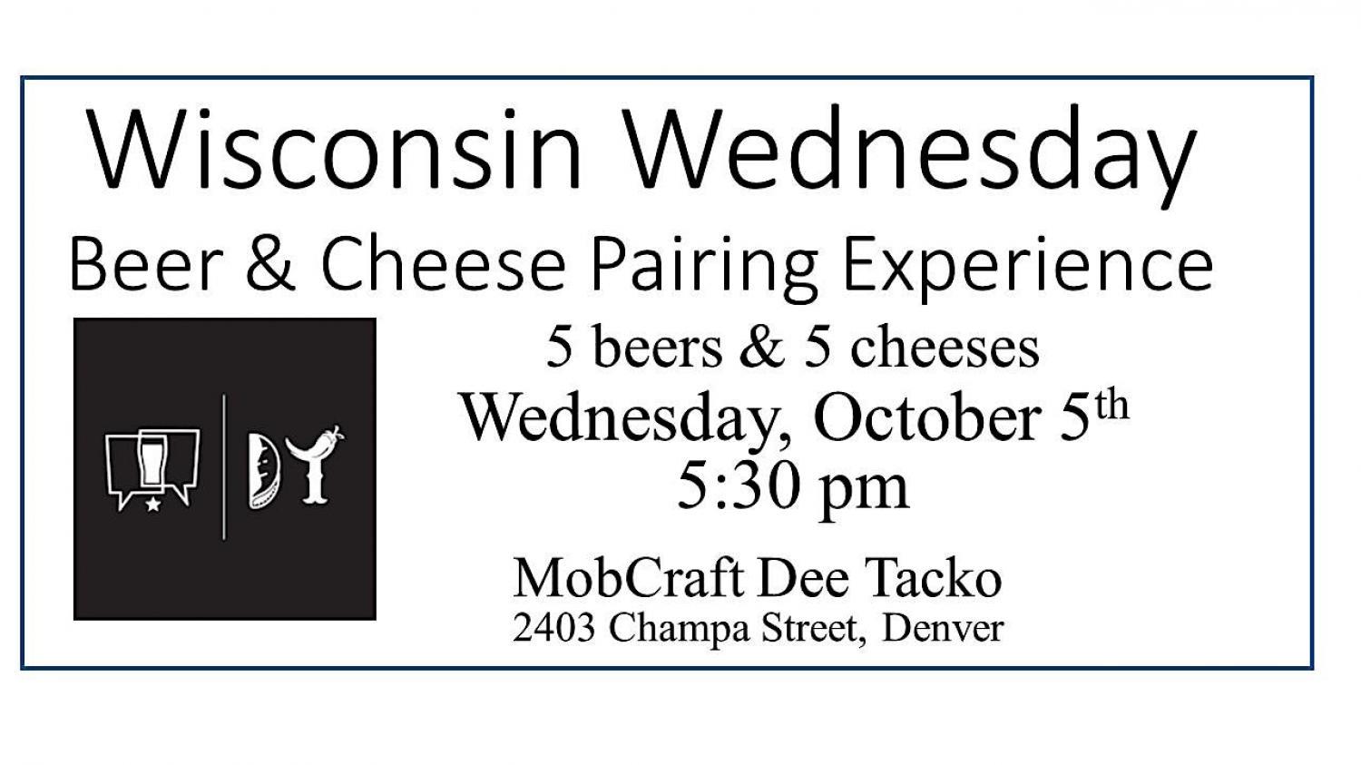 Wisconsin Wednesday - Beer & Cheese Pairing Experience
Wed Oct 5, 5:30 PM - Wed Oct 5, 6:30 PM