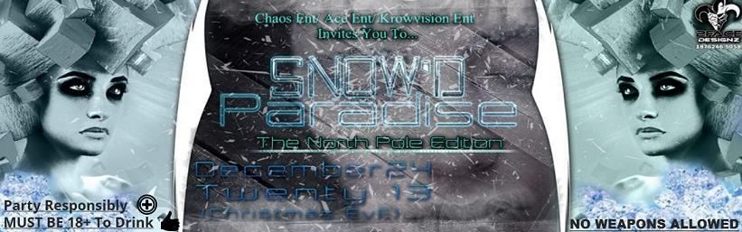 SNOW'D PARADISE: "The North Pole Edition"