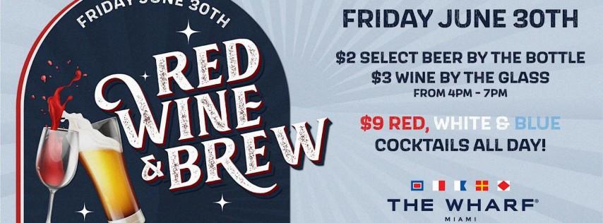 Red, Wine & Brew at The Wharf Miami!