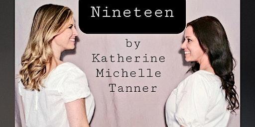 Nineteen by Katherine Michelle Tanner