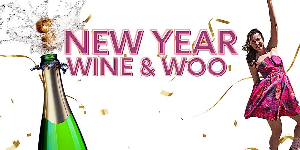 Wine and WOO, NEW Year 2023!