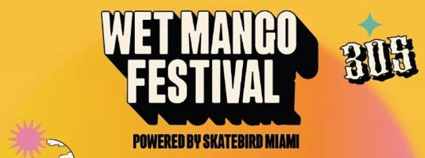 Wet Mango Fest