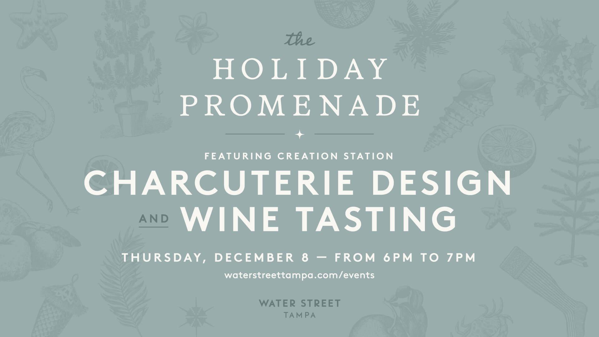The Holiday Promenade - Charcuterie Design and Wine Tasting
