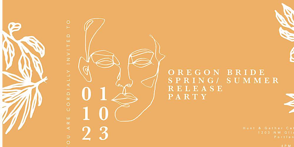 Oregon Bride | Spring/Summer 2023 Issue Release Party
