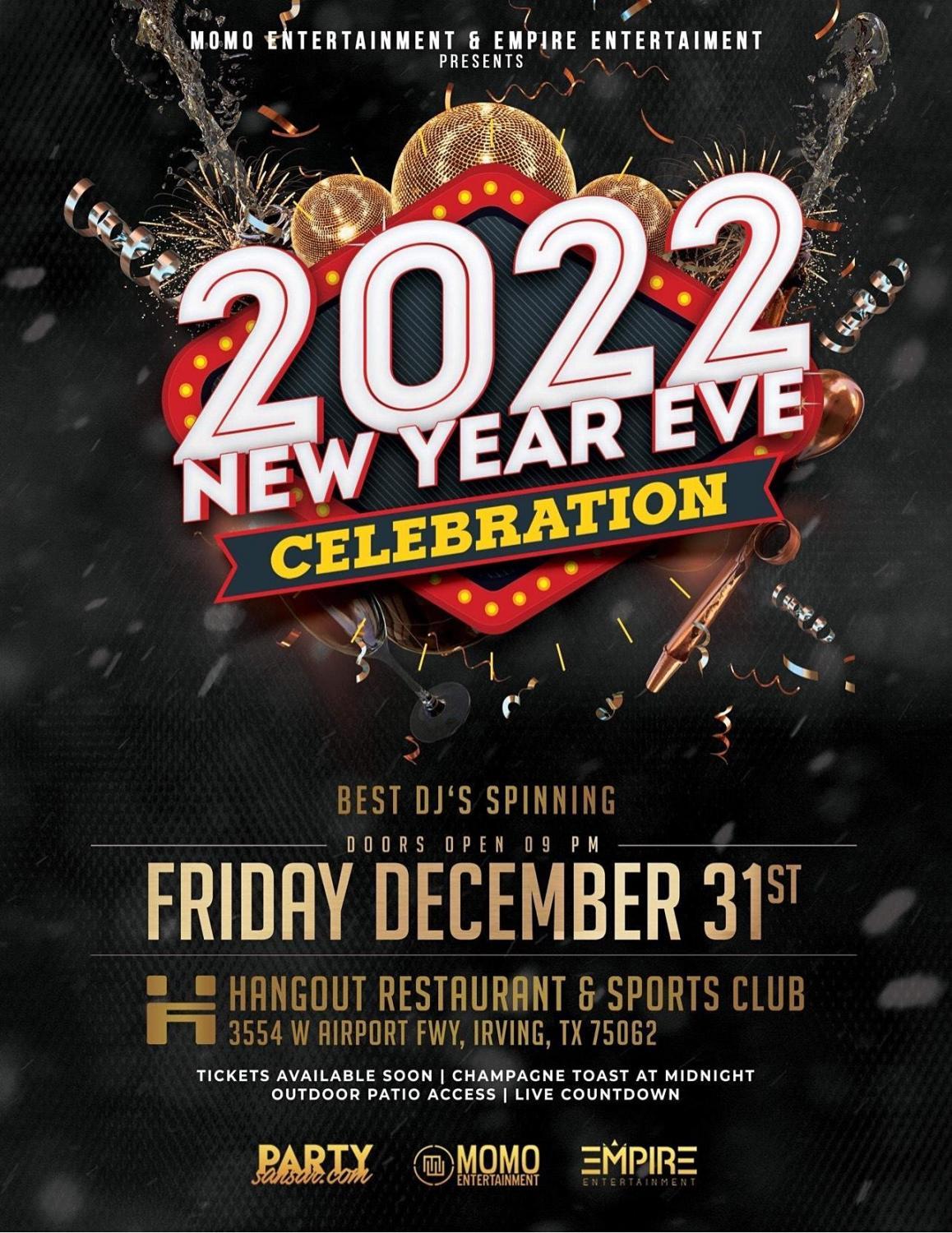 NYE 2022 Celebration - Hosted by Momo Ent & Empire Ent