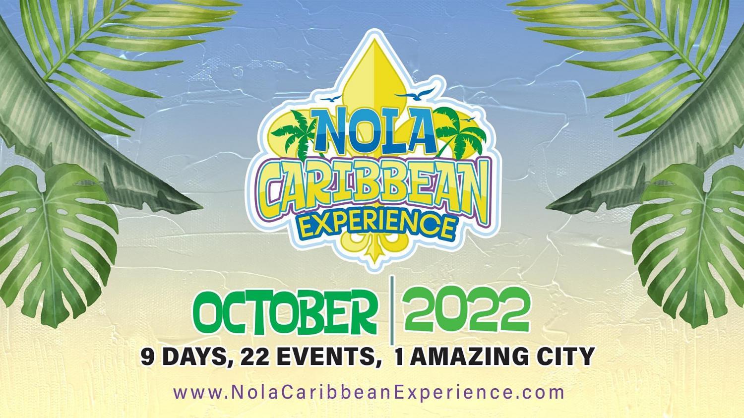 NOLA Caribbean Experience
Thu Oct 20, 10:00 PM - Fri Oct 21, 3:00 AM