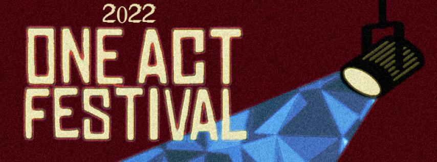The 2022 One Act Festival