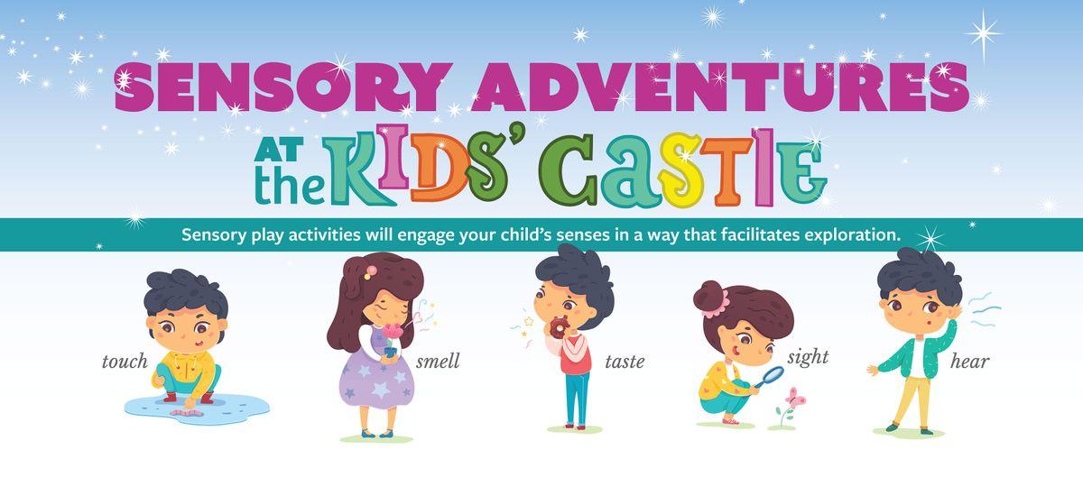 March - Sensory Adventures at the Kids' Castle