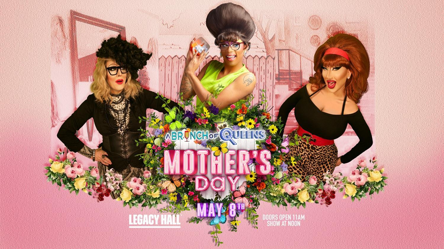 Mother's Day Drag Brunch at Legacy Hall