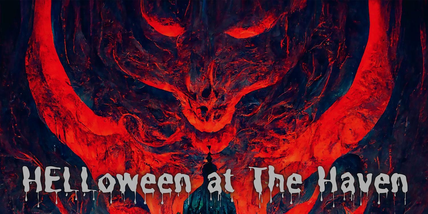 HELLoween at The Haven Music Fest
Sat Oct 29, 6:00 PM - Sun Oct 30, 1:30 AM
in 10 days