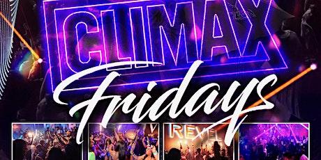 CLIMAX FRIDAYS AT REVEL | #1 PARTY IN THE CITY ON A FRIDAY NIGHT