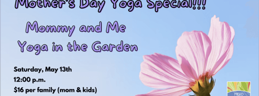 Mother's Day Mommy and Me Yoga in the Garden