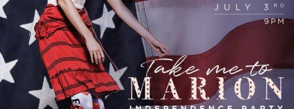 Take Me to Marion Independence Day Party