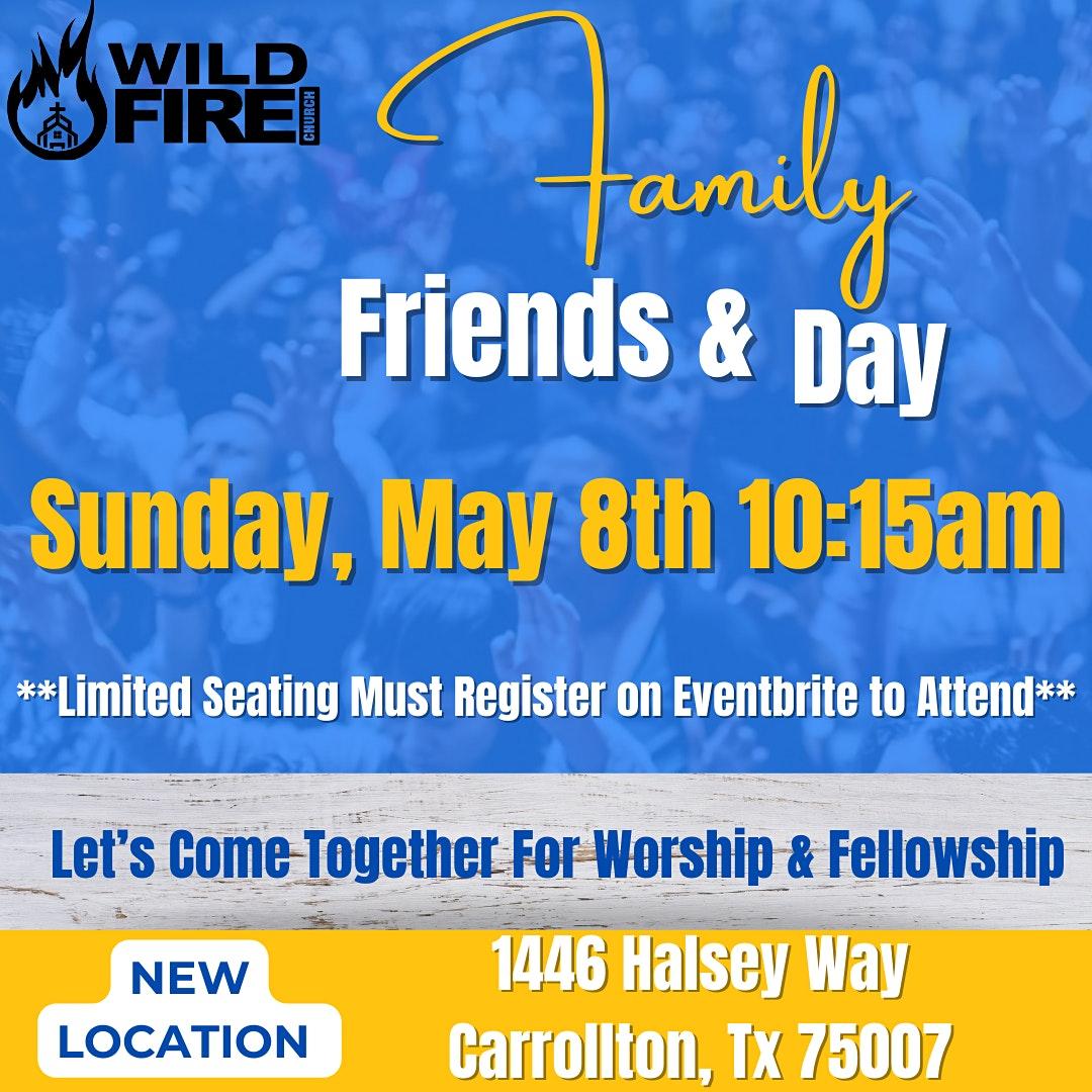 Friends & Family Day- WildFire Church