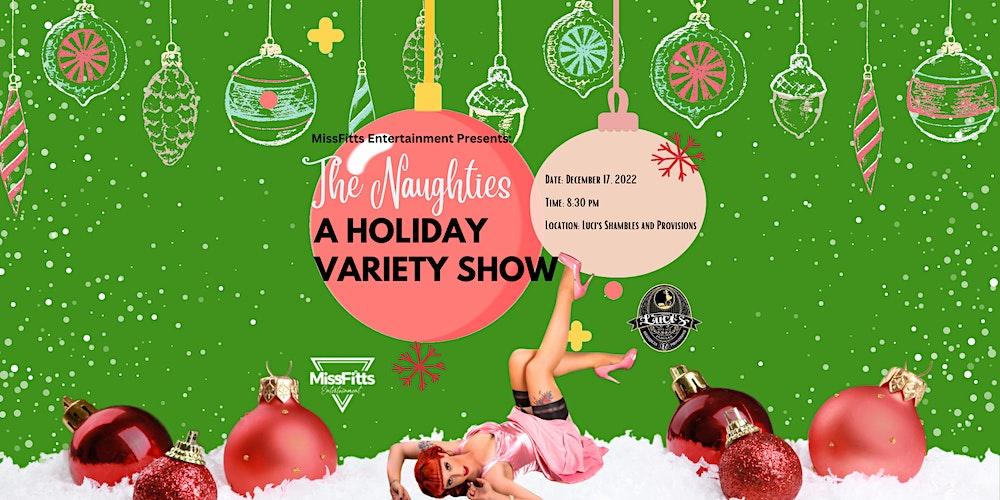 MissFitt's Entertainment Presents: The Naughties, A Holiday Variety Show