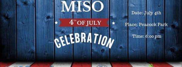 MISO 4th OF JULY CELEBRATION at Peacock Park