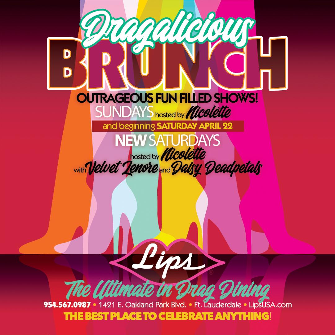 Lips Fort Lauderdale Launches New Saturday Dragalicious Brunch