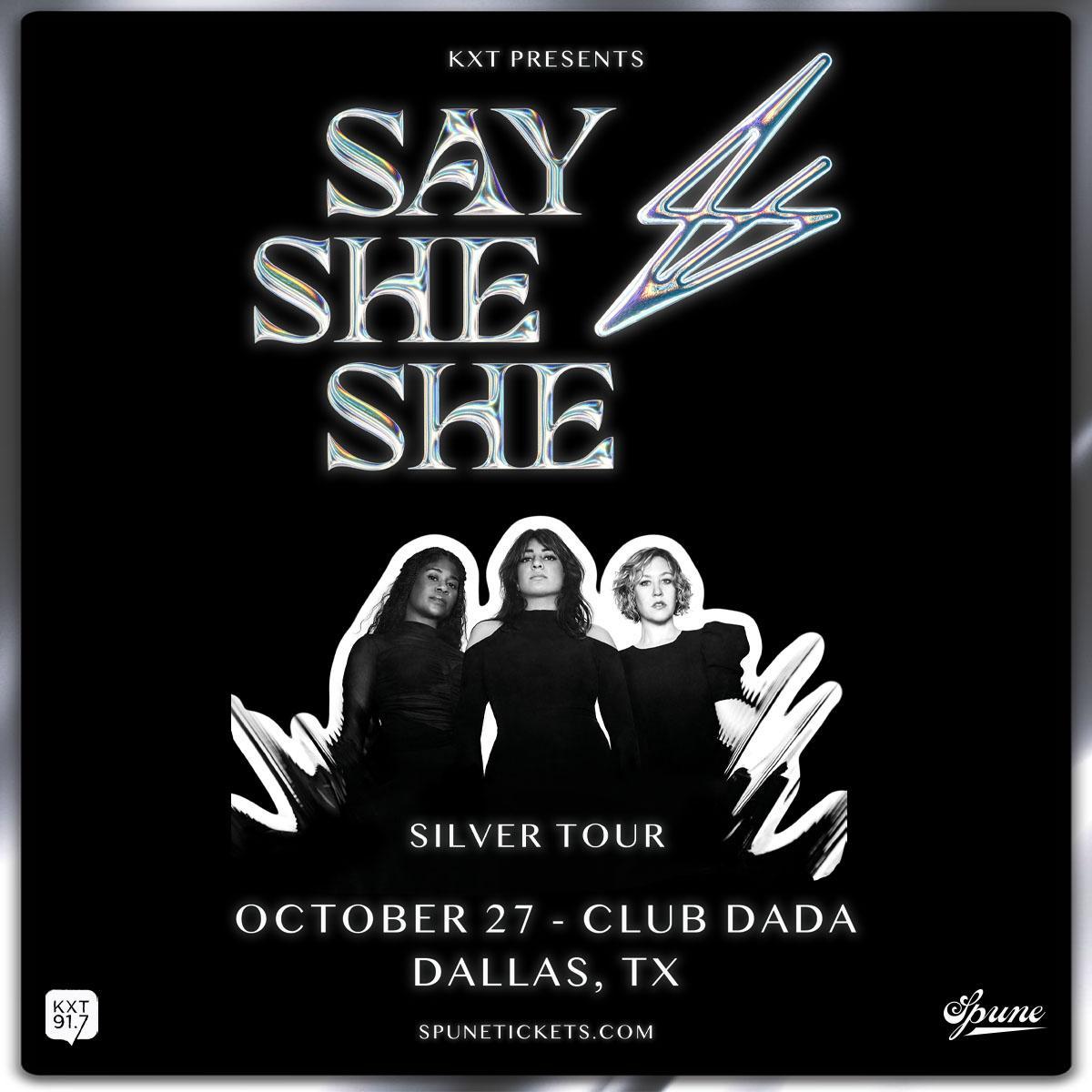 KXT 91.7 Presents Say She She w /  They / Live | Dada