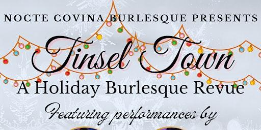 Tinsel Town: A Holiday Burlesque Revue