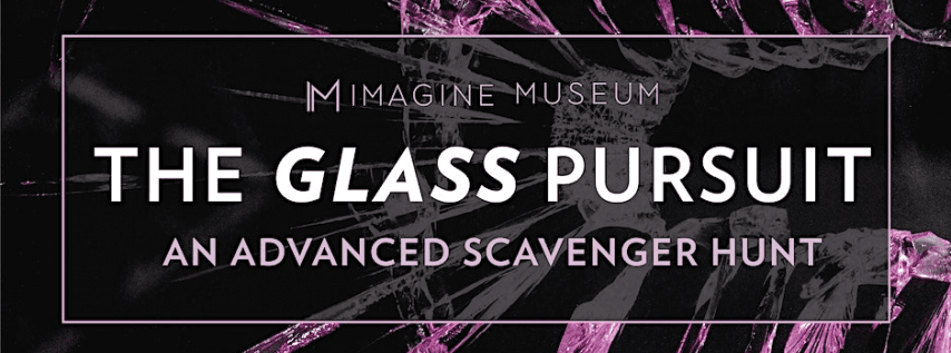 Glass Pursuit: An Advanced Scavenger Hunt