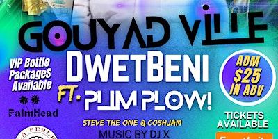 "GouyadVille!" DwetBeni ft. Plim Plow! LIVE HOLIDAY KOMPA!