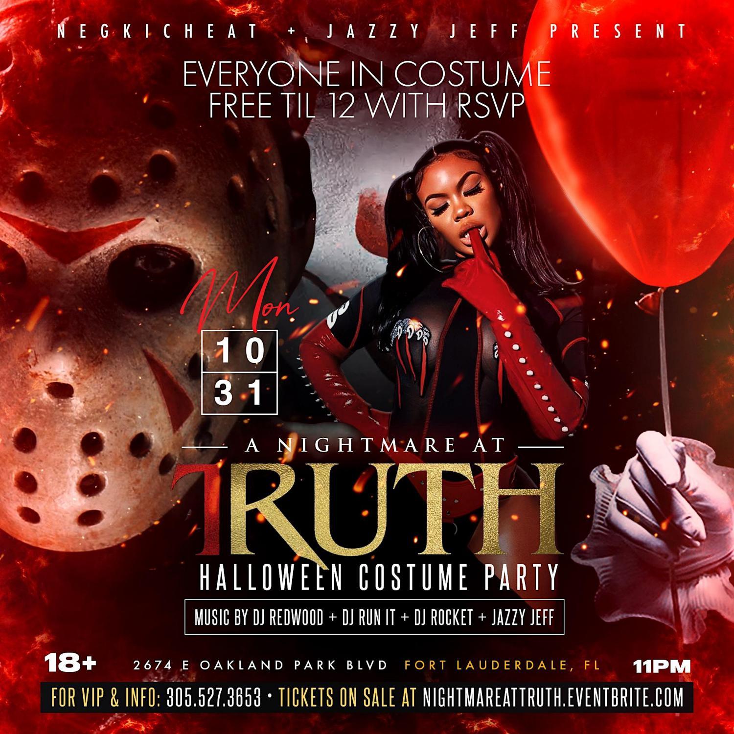 A NIGHTMARE AT TRUTH: HALLOWEEN COSTUME PARTY
Mon Oct 31, 11:00 PM - Tue Nov 1, 4:00 AM
in 12 days