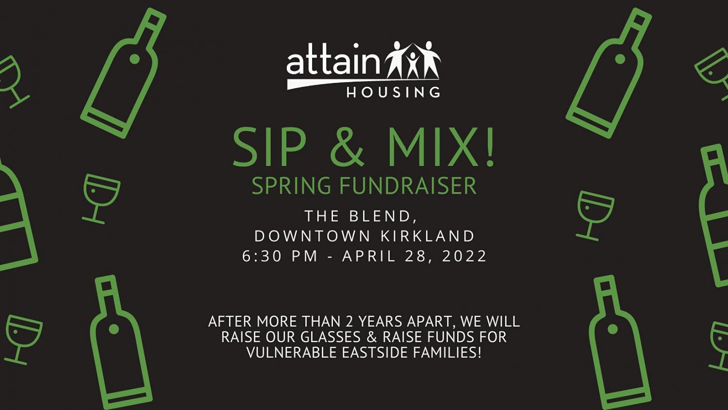 Sip & Mix! Spring Fundraiser for Attain Housing