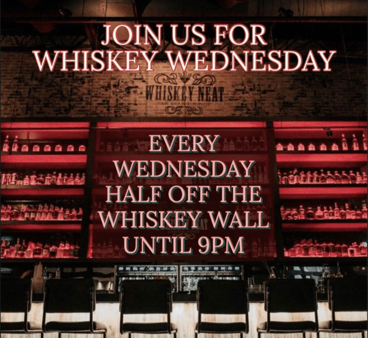 Join Whiskey Neat for Whiskey Wednesdays, Half-Off the Whiskey Wall